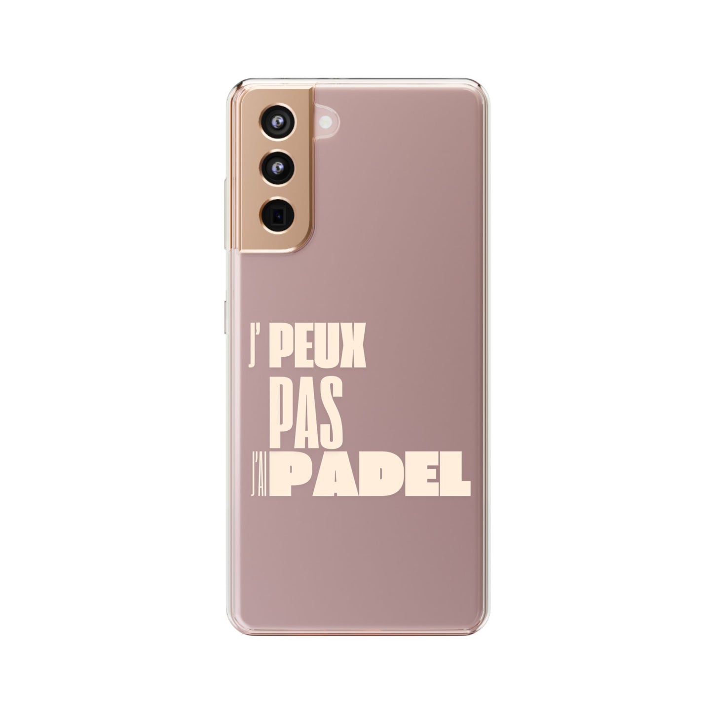 J'peux pas, J'ai Padel - Coque Téléphone