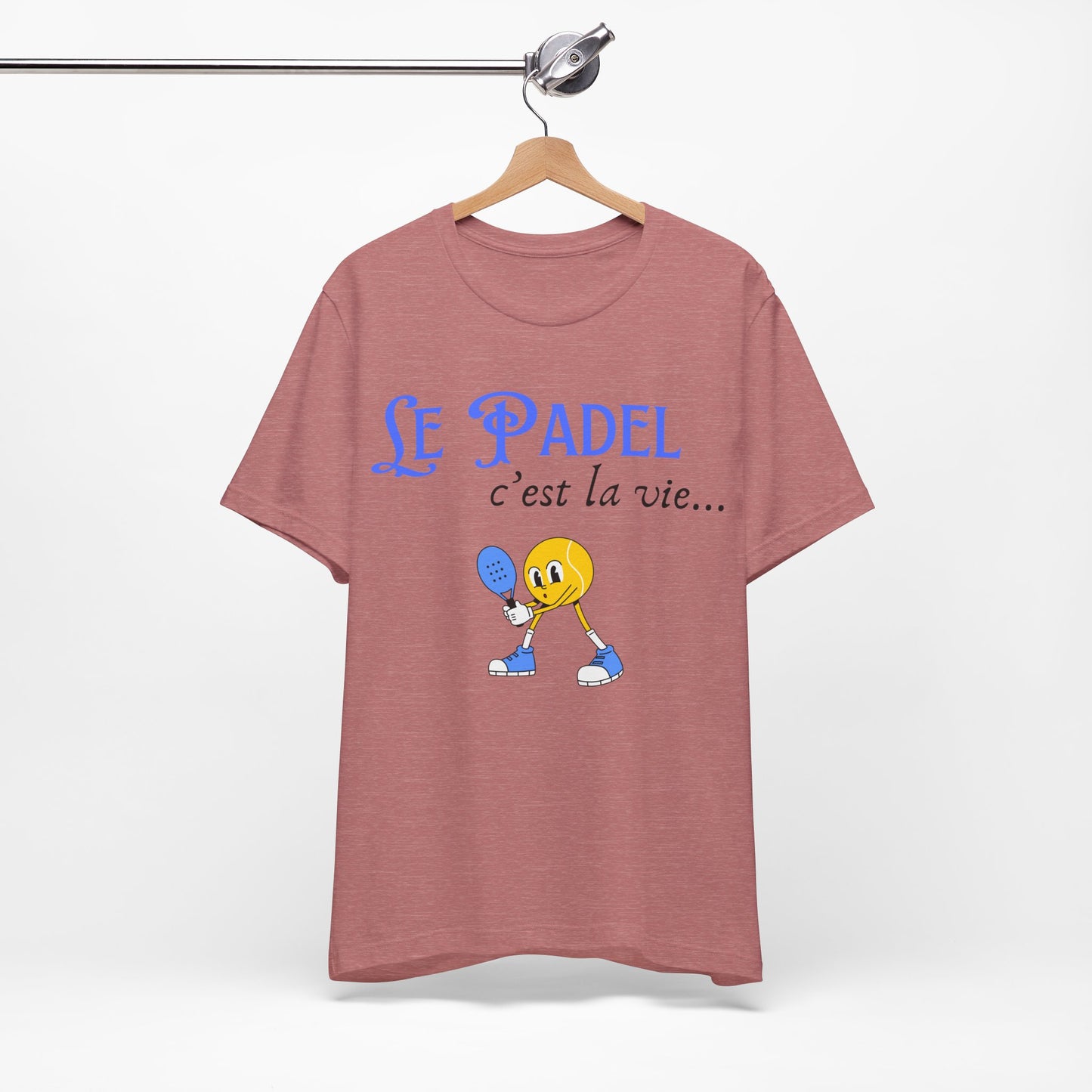 Le Padel, c'est la vie - T-Shirt