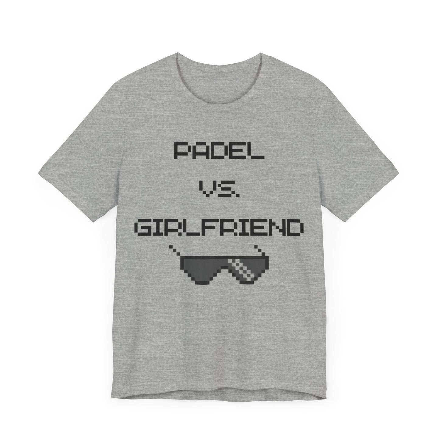 Padel vs. Girlfriend - T-Shirt