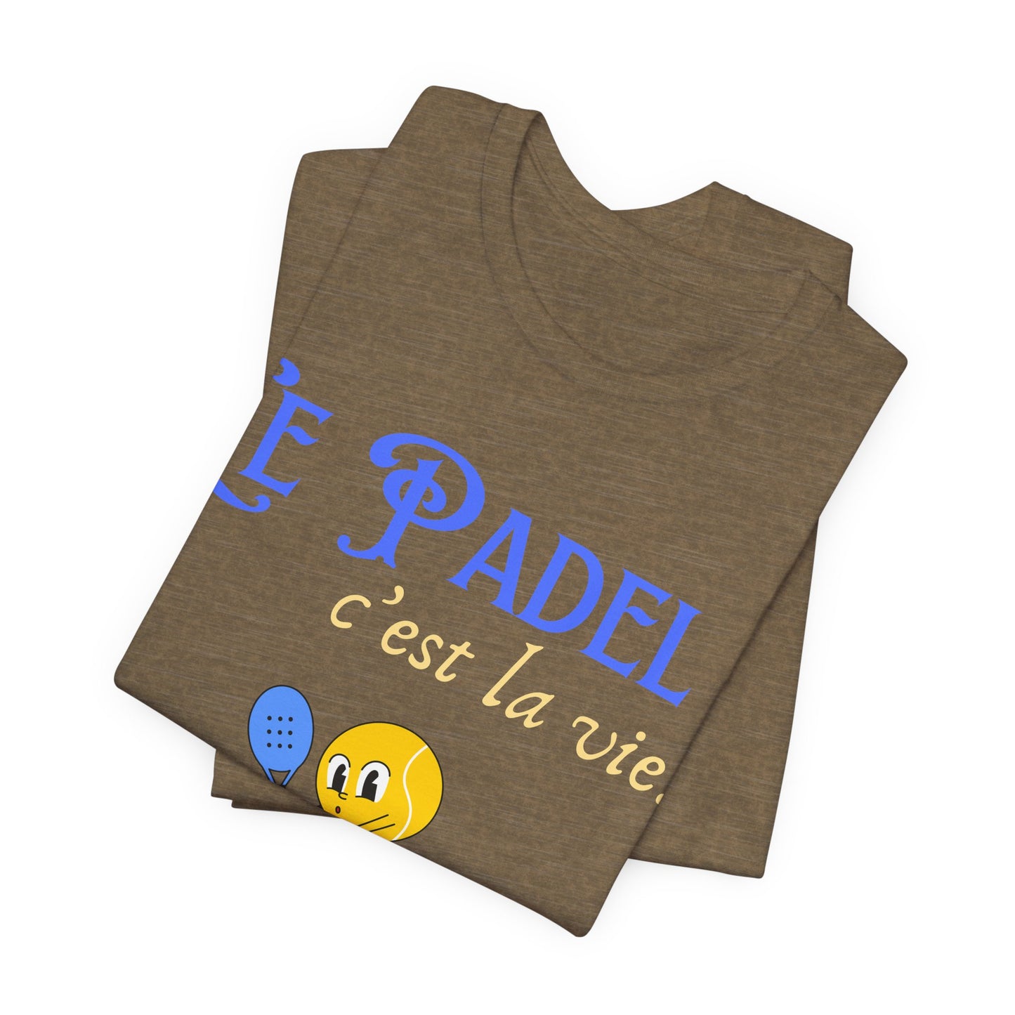 Le Padel, c'est la vie - T-Shirt
