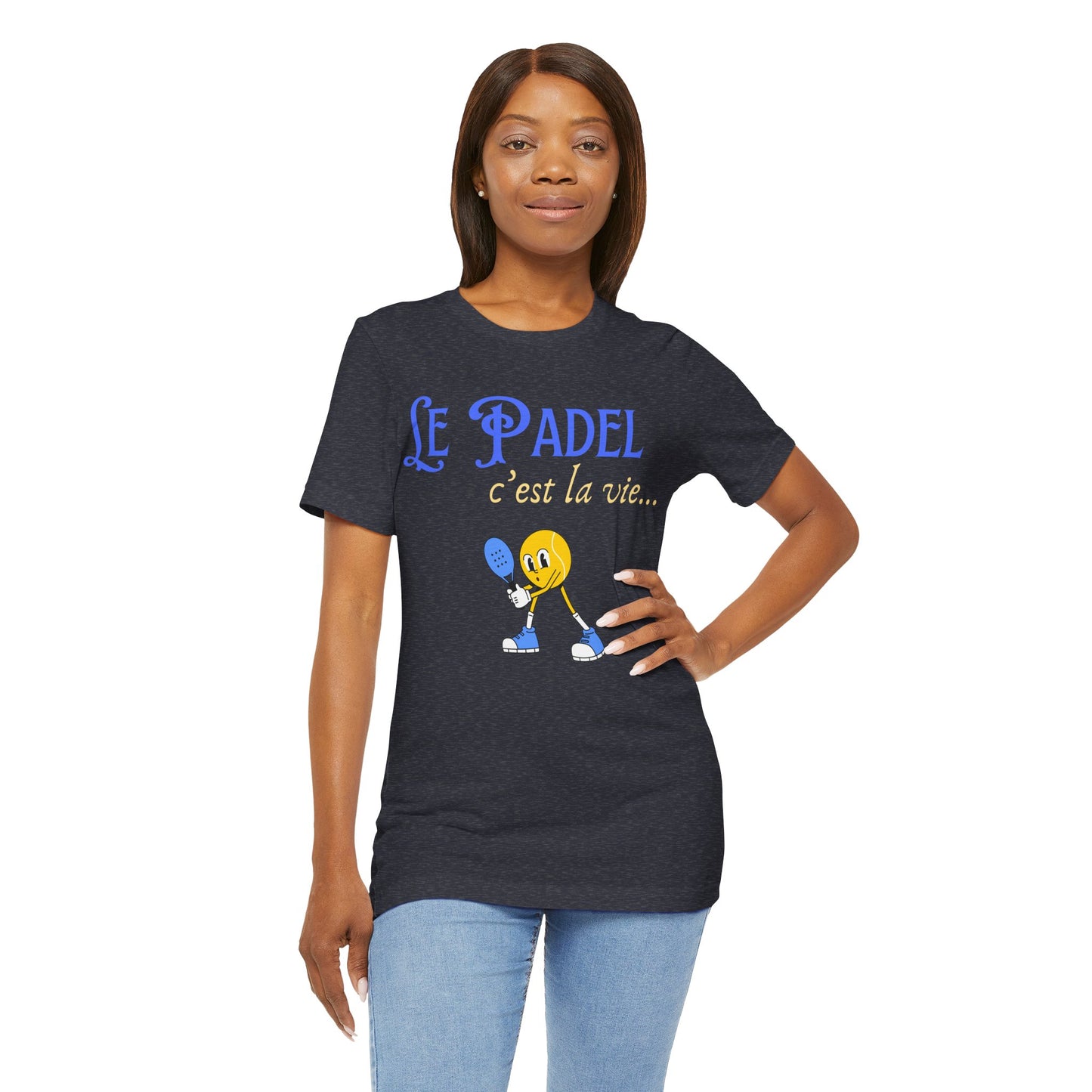 Le Padel, c'est la vie - T-Shirt