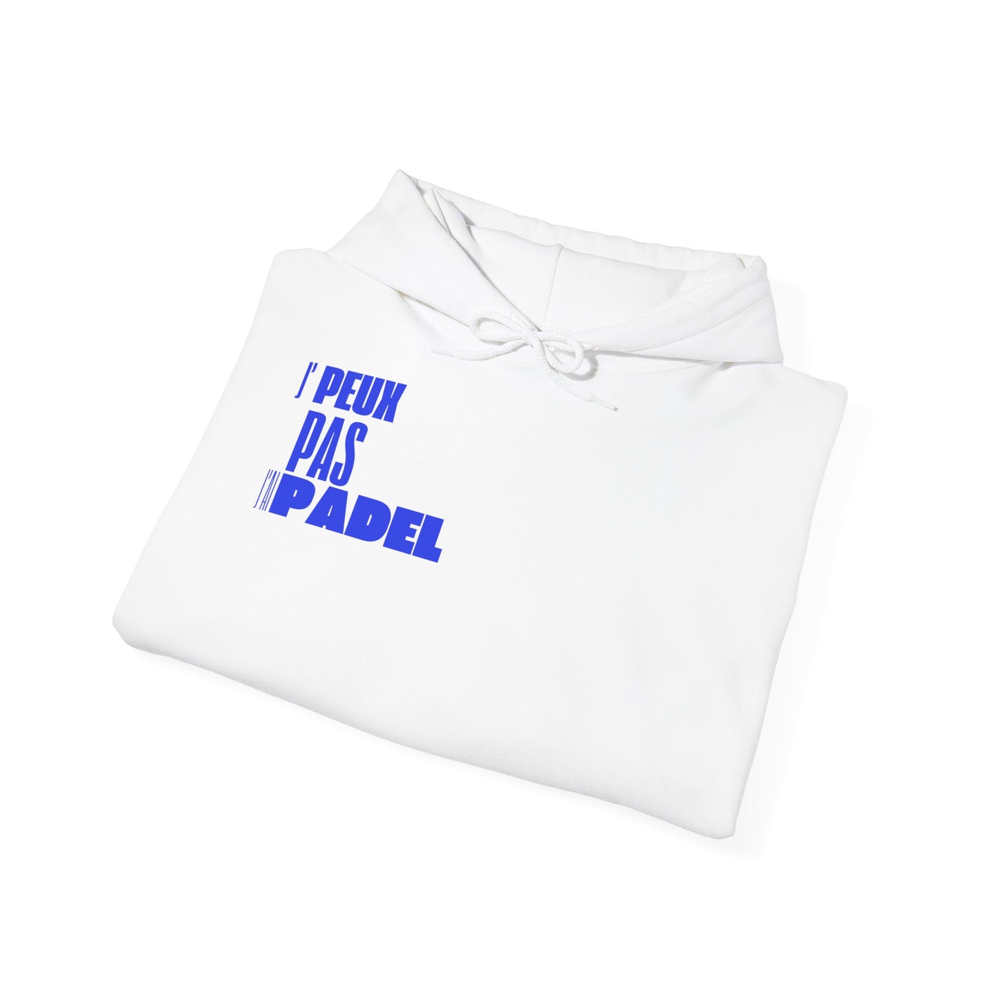 J'Peux Pas J'ai Padel - Hoodie