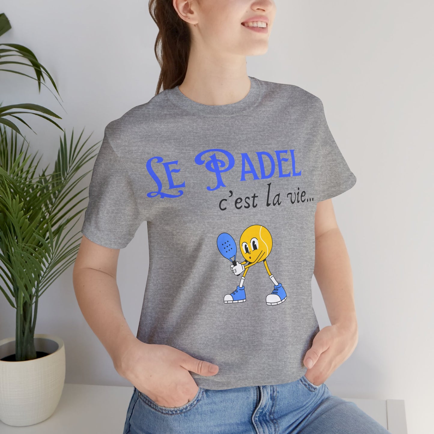 Le Padel, c'est la vie - T-Shirt