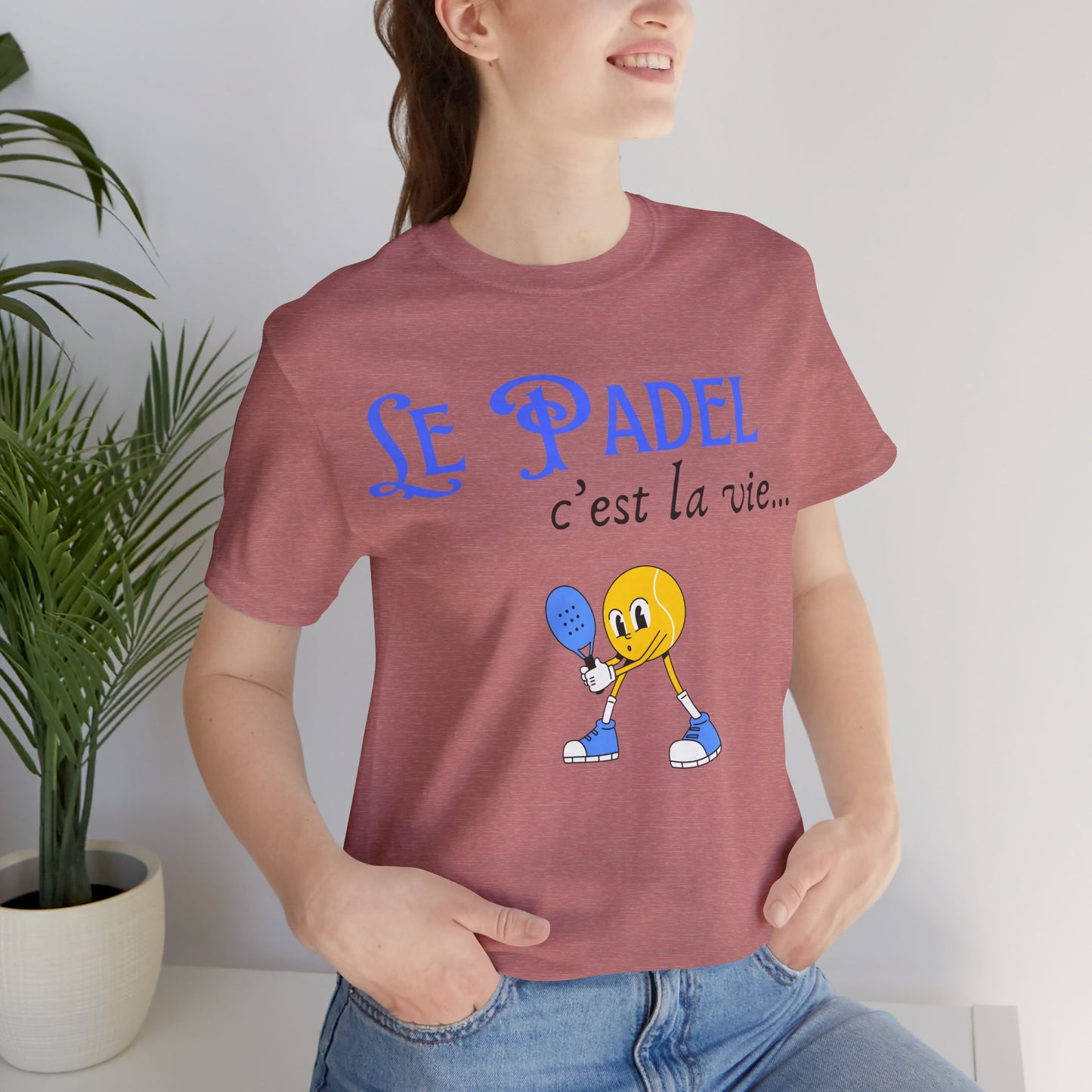 Le Padel, c'est la vie - T-Shirt