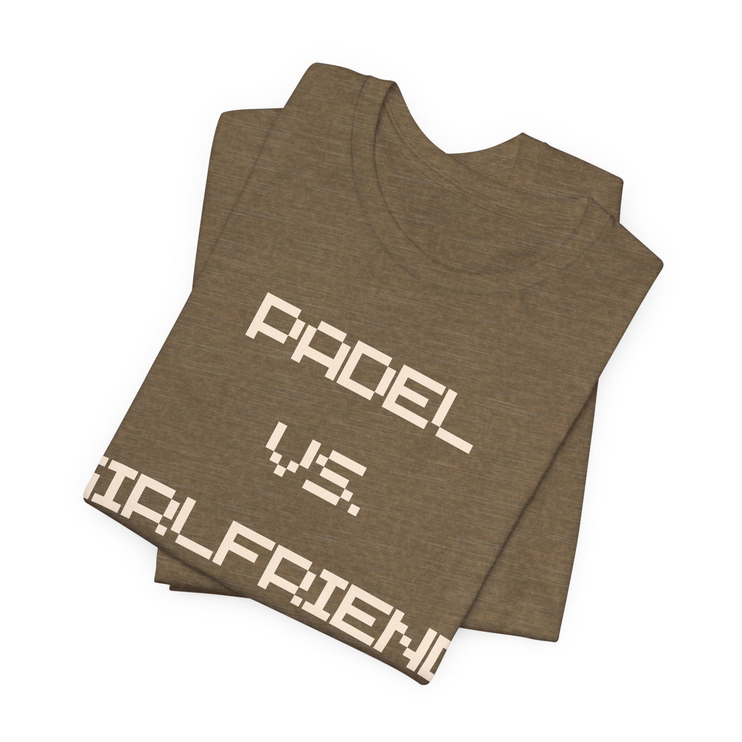 Padel vs. Girlfriend - T-Shirt