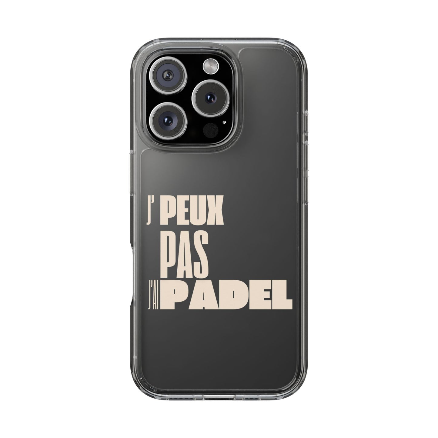 J'peux pas, J'ai Padel - Coque Téléphone