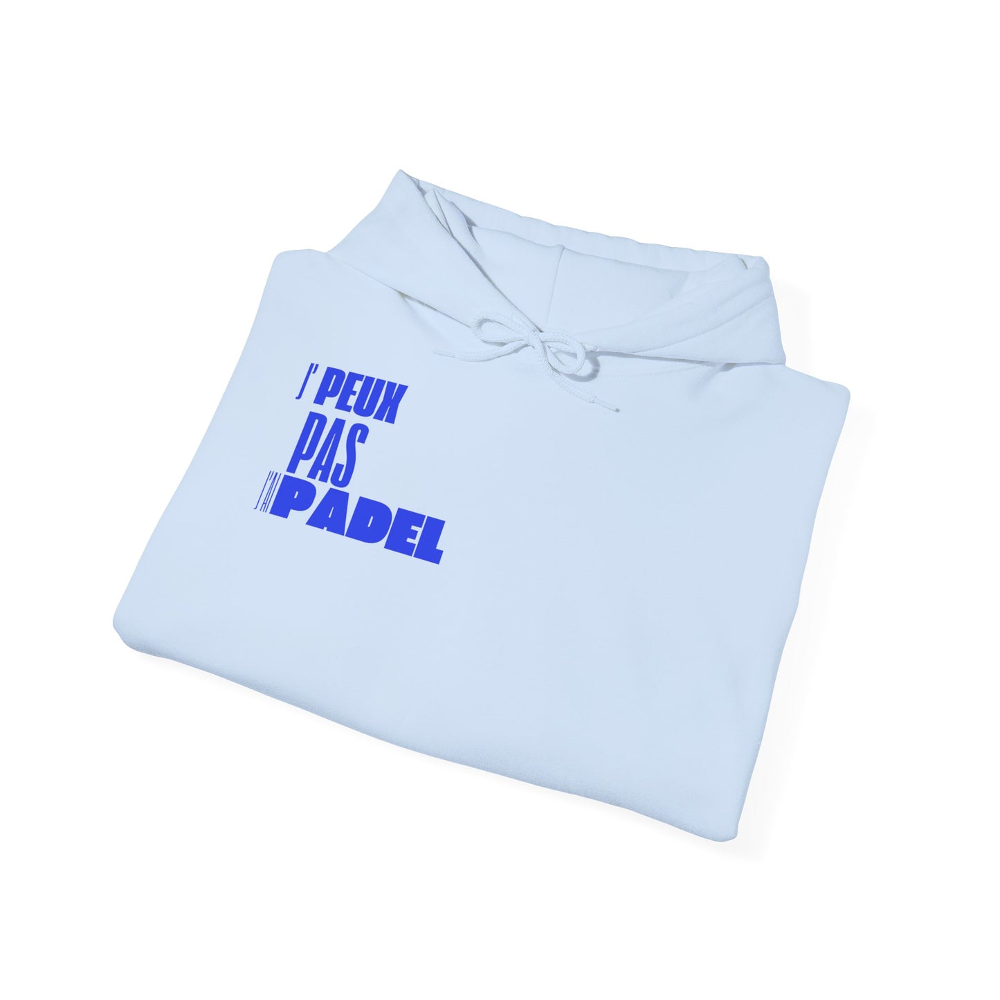 J'Peux Pas J'ai Padel - Hoodie