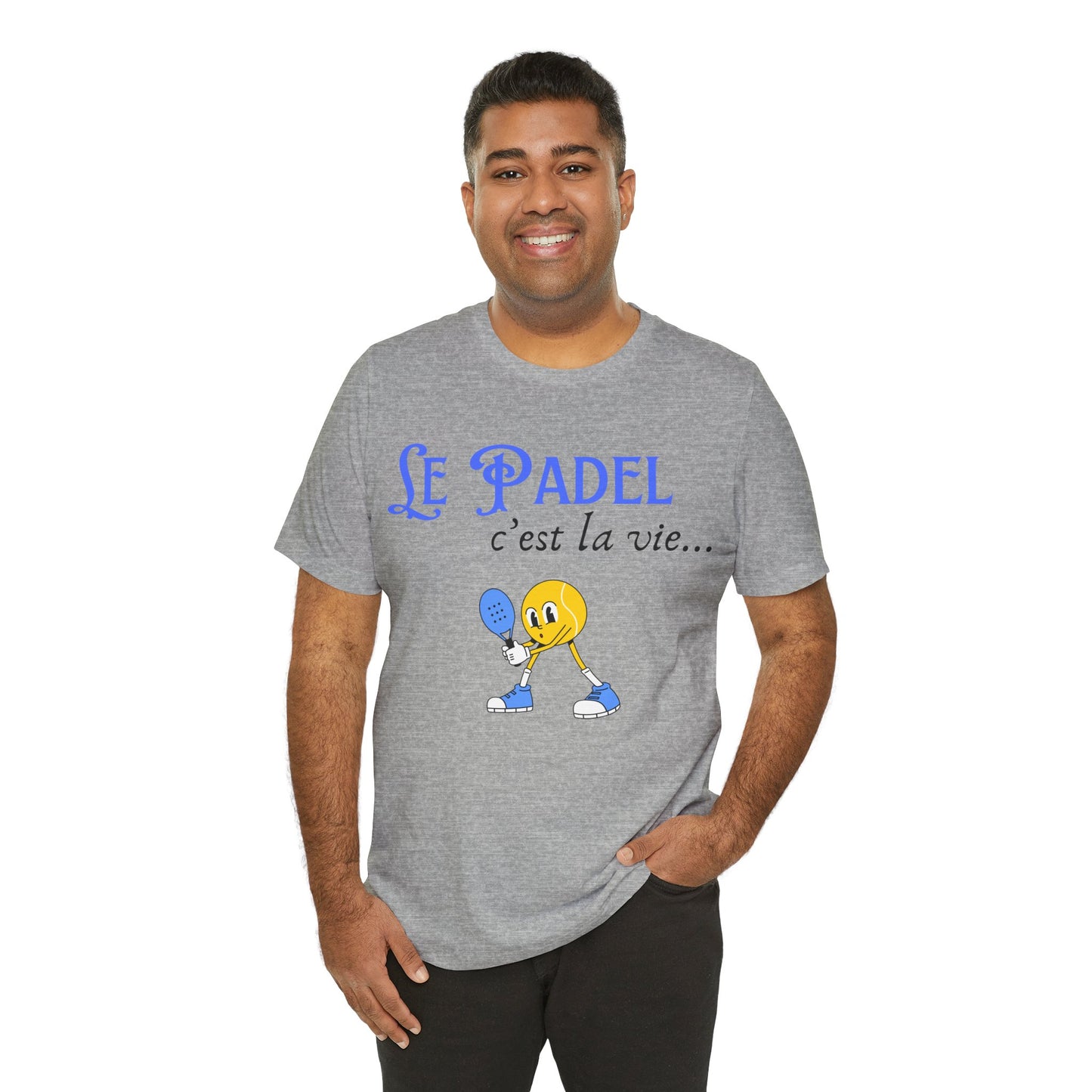 Le Padel, c'est la vie - T-Shirt