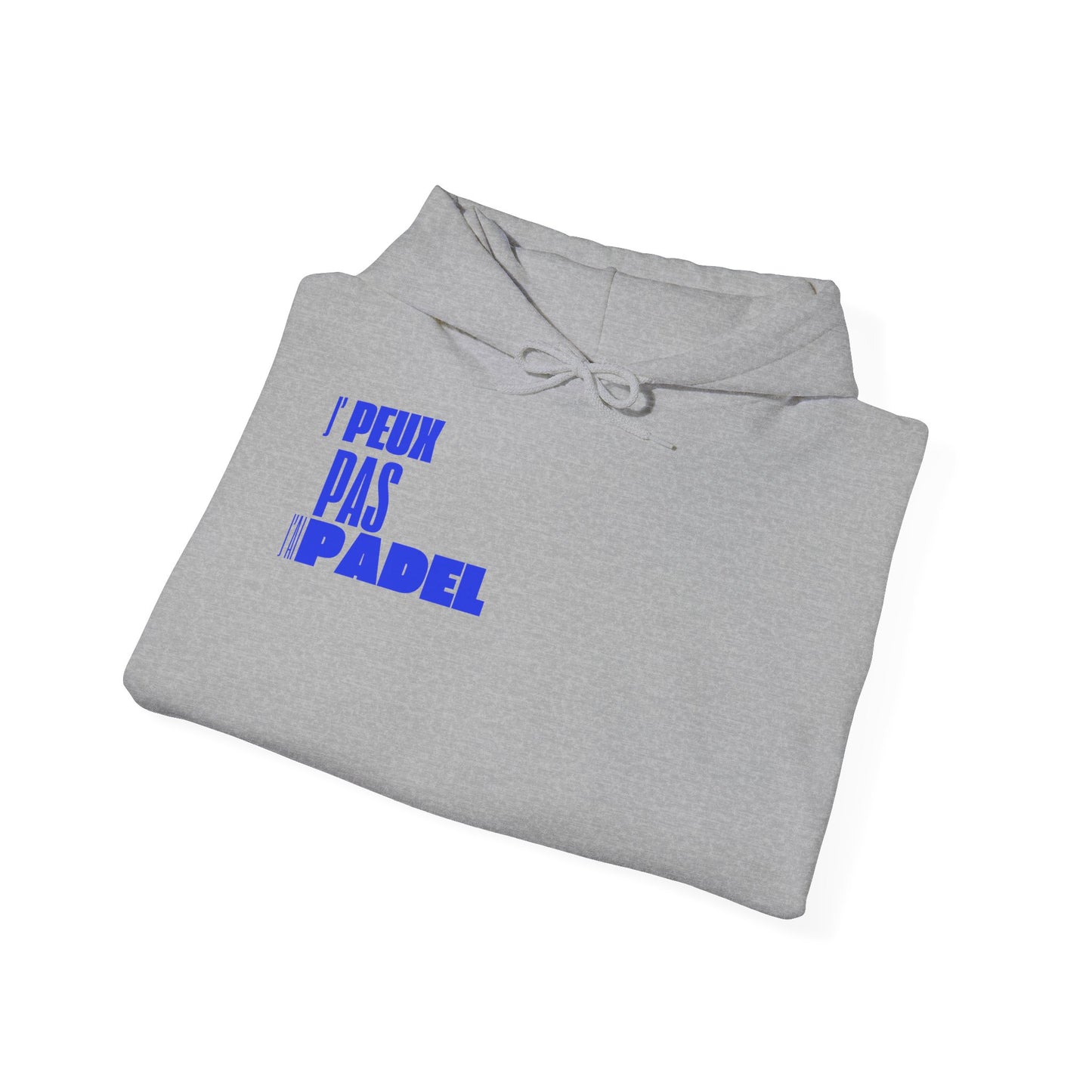 J'Peux Pas J'ai Padel - Hoodie