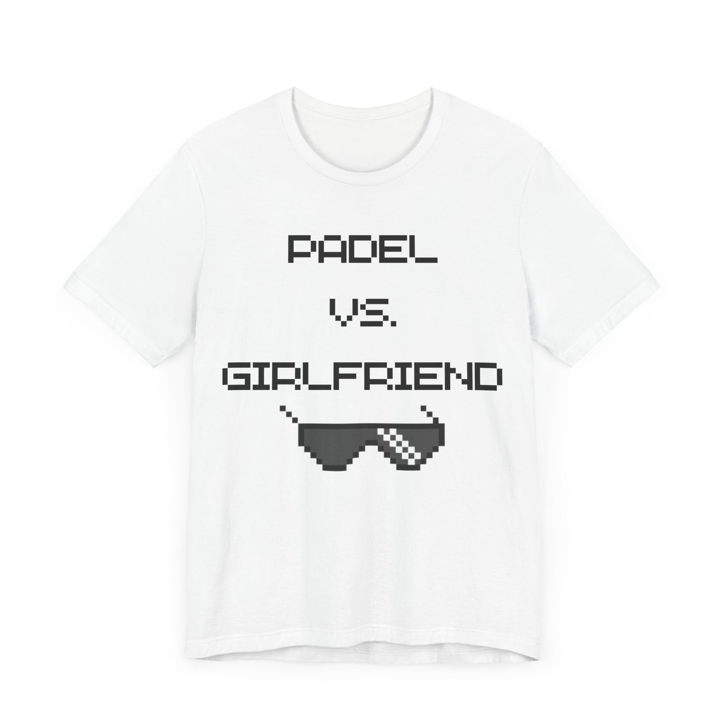 Padel vs. Girlfriend - T-Shirt